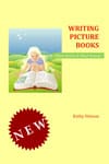 Writing Picture Books: What Works and What Doesn't