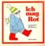Ich mag Rot