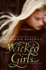 Wicked Girls: A Novel of the Salem Witch Trials